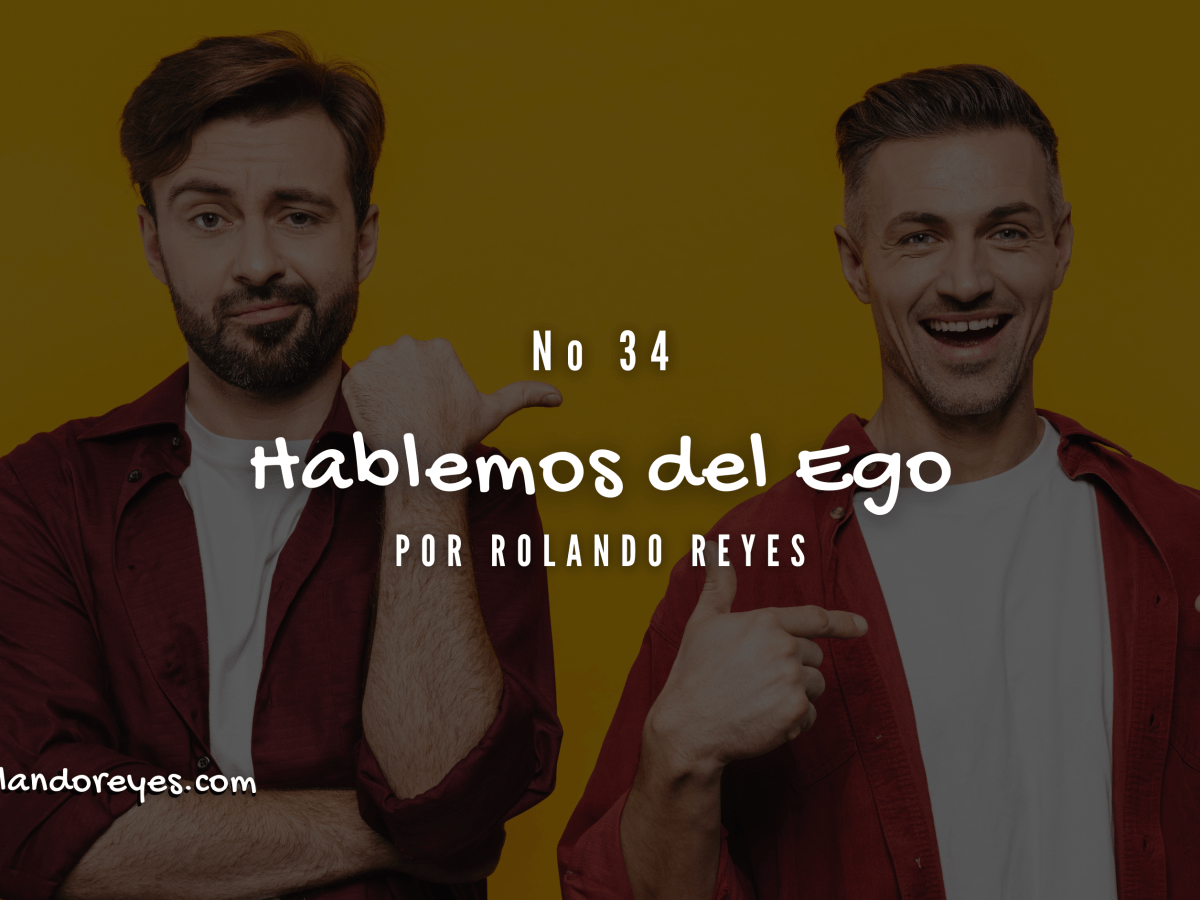 Hablemos del ego.