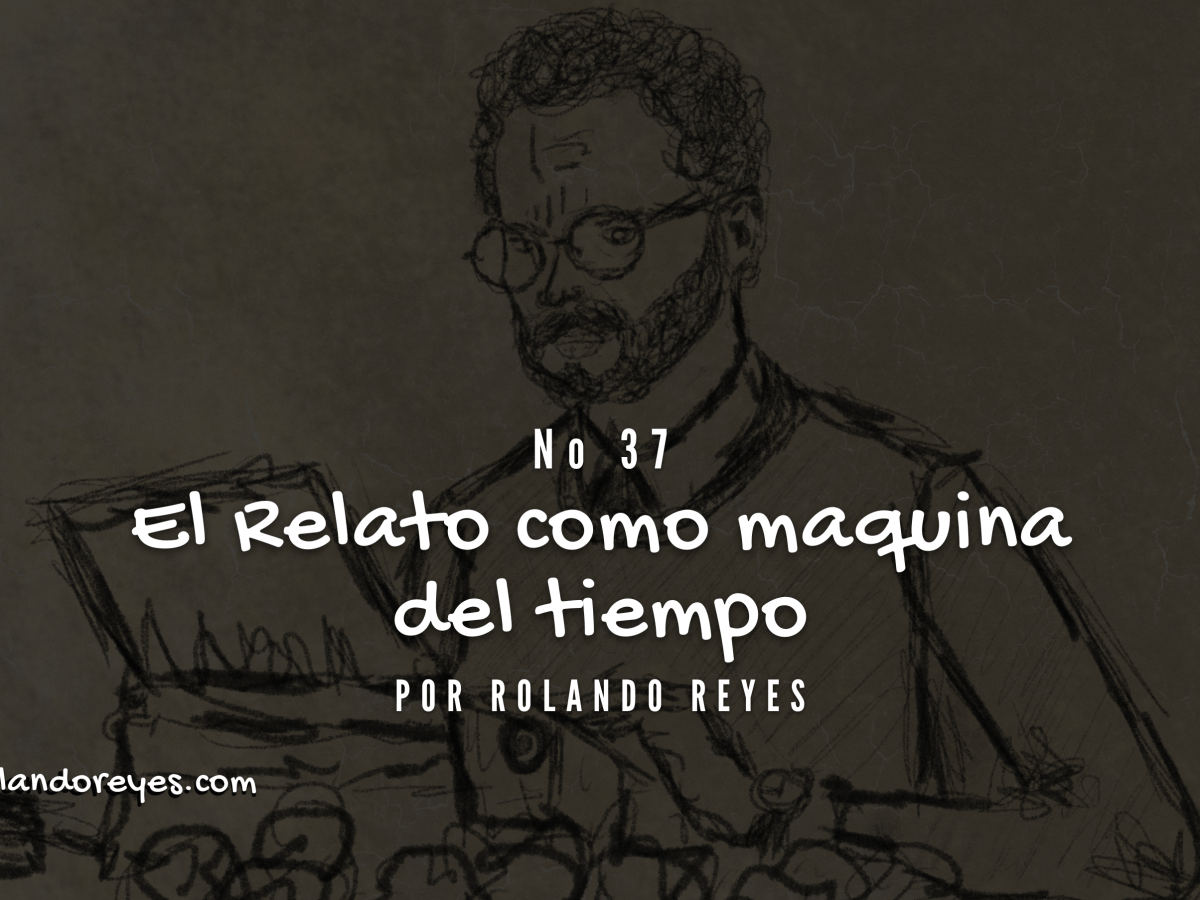 El Relato como maquina del tiempo.